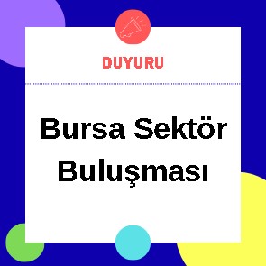 Bursa Sektör Buluşması